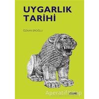 Uygarlık Tarihi - Özkan Eroğlu - Tekhne Yayınları