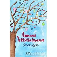 Annemi Yetiştiriyorum 1 - Özlem Açar - Ganj Kitap