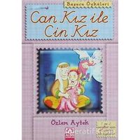 Can Kız ile Cin Kız - Özlem Aytek - Altın Kitaplar