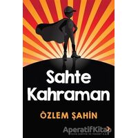 Sahte Kahraman - Özlem Şahin - Cinius Yayınları