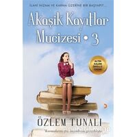 Akaşik Kayıtlar Mucizesi 3 - Özlem Tunalı - Cinius Yayınları