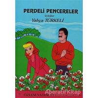 Perdeli Pencereler - Yahya Türkeli - Özlem Yayınevi