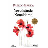 Yeryüzünde Konaklama - Pablo Neruda - Can Yayınları