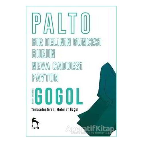 Palto - Bir Delinin Güncesi - Burun - Neva Caddesi - Fayton - Nikolay Vasilyeviç Gogol - Nora Kitap