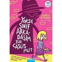 Yoksa Sınıf Arkadaşım Bir Casus mu? - Pamela Butchart - Mavibulut Yayınları