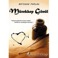 Mürekkep Gönül - Metehan Parlak - Pamiray Yayınları