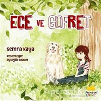 Ece ve Gofret - Semra Kaya - Pamiray Yayınları