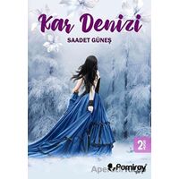 Kar Denizi - Saadet Güneş - Pamiray Yayınları