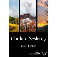 Canlara Sesleniş - Salih Berber - Pamiray Yayınları