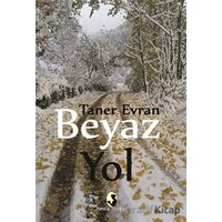 Beyaz Yol - Taner Evran - Pamiray Yayınları