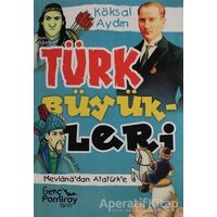 Türk Büyükleri - Köksal Aydın - Pamiray Yayınları