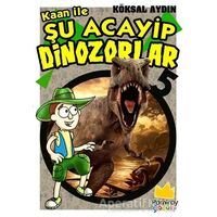 Kaan ile Şu Acayip Dinozorlar 5 - Kolektif - Pamiray Yayınları