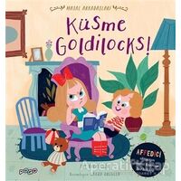 Küsme Goldilocks! - Masal Arkadaşları - Sue Nicholson - Pogo Çocuk