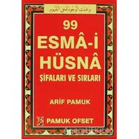 99 Esma-i Hüsna Şifaları ve Sırları (Dua-130) - Arif Pamuk - Pamuk Yayıncılık