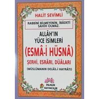 Allahın Yüce İsimleri (Esma-i Hüsna) Dua-2021 - Halit Sevimli - Pamuk Yayıncılık