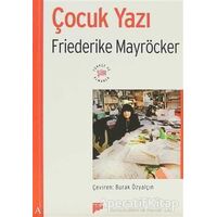 Çocuk Yazı - Friederike Mayröcker - Pan Yayıncılık