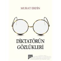 Diktatörün Gözlükleri - Murat Erdin - Pan Yayıncılık