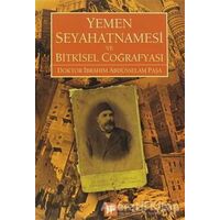 Yemen Seyahatnamesi ve Bitkisel Coğrafyası - İbrahim Abdüsselam - Pan Yayıncılık