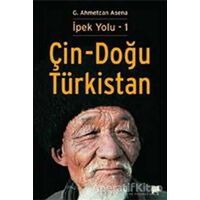 Çin - Doğu Türkistan - G. Ahmetcan Asena - Pan Yayıncılık