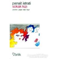 Sokak Kızı - Panait Istrati - Varlık Yayınları