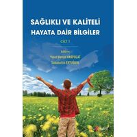 Sağlıklı ve Kaliteli Hayata Dair Bilgiler Cilt 1 - Sabahattin Ertuğrul - Kadim Yayınları
