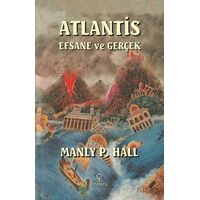 Atlantis Efsane ve Gerçek - Manly P. Hall - Hermes Yayınları