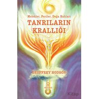 Tanrıların Krallığı - Geoffrey Hodson - Hermes Yayınları