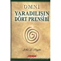 Omni Yaradılışın Dört Prensibi - John L. Payne - Akaşa Yayınları