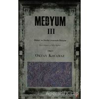 Medyum 3 - Oktay Kocamaz - Cinius Yayınları