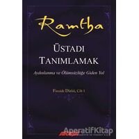 Ramtha : Üstadı Tanımlamak - J. Z. Knight - Akaşa Yayınları