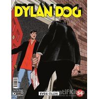 Dylan Dog Sayı 54 - Evde Ölüm - Pasquale Ruju - Lal Kitap
