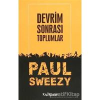 Devrim Sonrası Toplumlar - Paul Sweezy - Kalkedon Yayıncılık