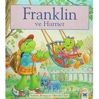 Franklin ve Harriet - Paulette Bourgeois - Mavi Kelebek Yayınları