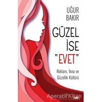 Gu¨zel İse Evet - Uğur Bakır - Say Yayınları