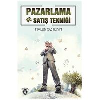 Pazarlama ve Satış Tekniği - Haluk Öztekin - Dorlion Yayınları