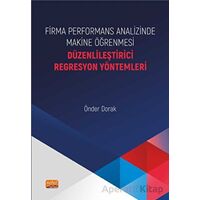 Firma Performans Analizinde Makine Öğrenmesi - Düzenlileştirici Regresyon Yöntemleri