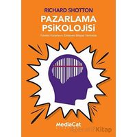 Pazarlama Psikolojisi - Richard Shotton - MediaCat Kitapları