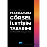 Pazarlamada Görsel İletişim Tasarımı - Doğuş Yüksel - Nobel Akademik Yayıncılık