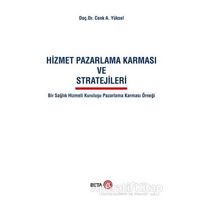 Hizmet Pazarlama Karması ve Stratejileri - Cenk A. Yüksel - Beta Yayınevi