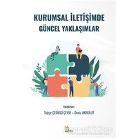 Kurumsal İletişimde Güncel Yaklaşımlar - Tuğçe Çedikçi Çevik - Kriter Yayınları