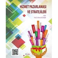 Hizmet Pazarlaması ve Stratejileri - Remzi Altunışık - Beta Yayınevi