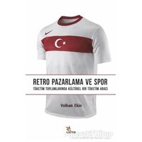 Retro Pazarlama ve Spor - Volkan Ekin - Kriter Yayınları