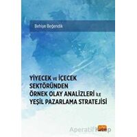 Yiyecek Ve İçecek Sektöründen Örnek Olay Analizleri İle Yeşil Pazarlama Stratejisi