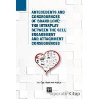 Antecedents and Consequences of Brand Love: The Interplay Between The Self, Engagement and Attachmen