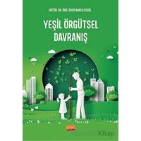 Yeşil Örgütsel Davranış - Kolektif - Nobel Bilimsel Eserler