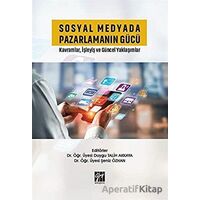 Sosyal Medyada Pazarlamanın Gücü - Şeniz Özhan - Gazi Kitabevi