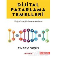 Dijital Pazarlama Temelleri - Emre Gökşin - Abaküs Kitap