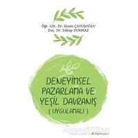 Deneyimsel Pazarlama ve Yeşil Davranış (Uygulamalı) - Sinan Çavuşoğlu - Hiperlink Yayınları