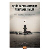 Şehir Pazarlamasında Yeni Yaklaşımlar - Abdullah Eravcı - Nobel Bilimsel Eserler