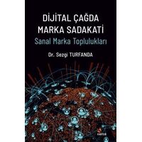 Dijital Çağda Marka Sadakati - Sezgi Turfanda - Kriter Yayınları